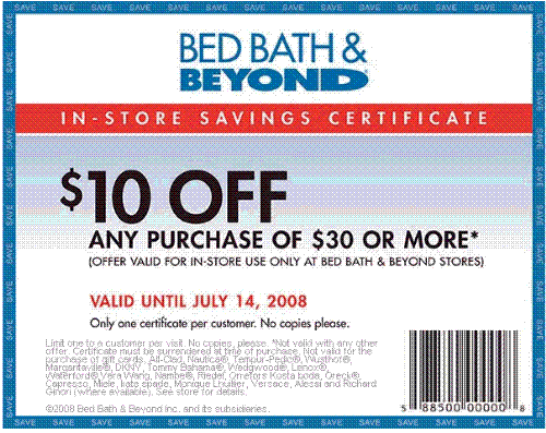 Bed bath and beyond coupon 25 Shopping Tips for Bed Bath and Beyond: 1. If you have a competitor's coupon, take it to Bed Bath and Beyond for a price match. 2. Customers have a full year to return items with a receipt for a refund. 3. No shipping fees are charged when you select in-store pickup for your online orders. 4.